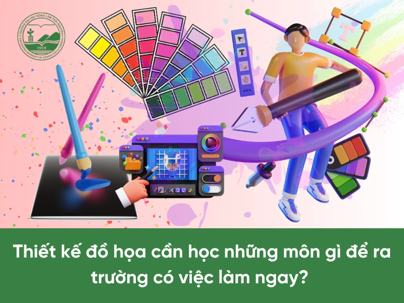 Thiết kế đồ hoạ cần học những môn gì?